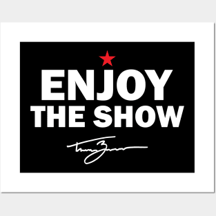 Tanner Zipchen - Enjoy the Show Posters and Art